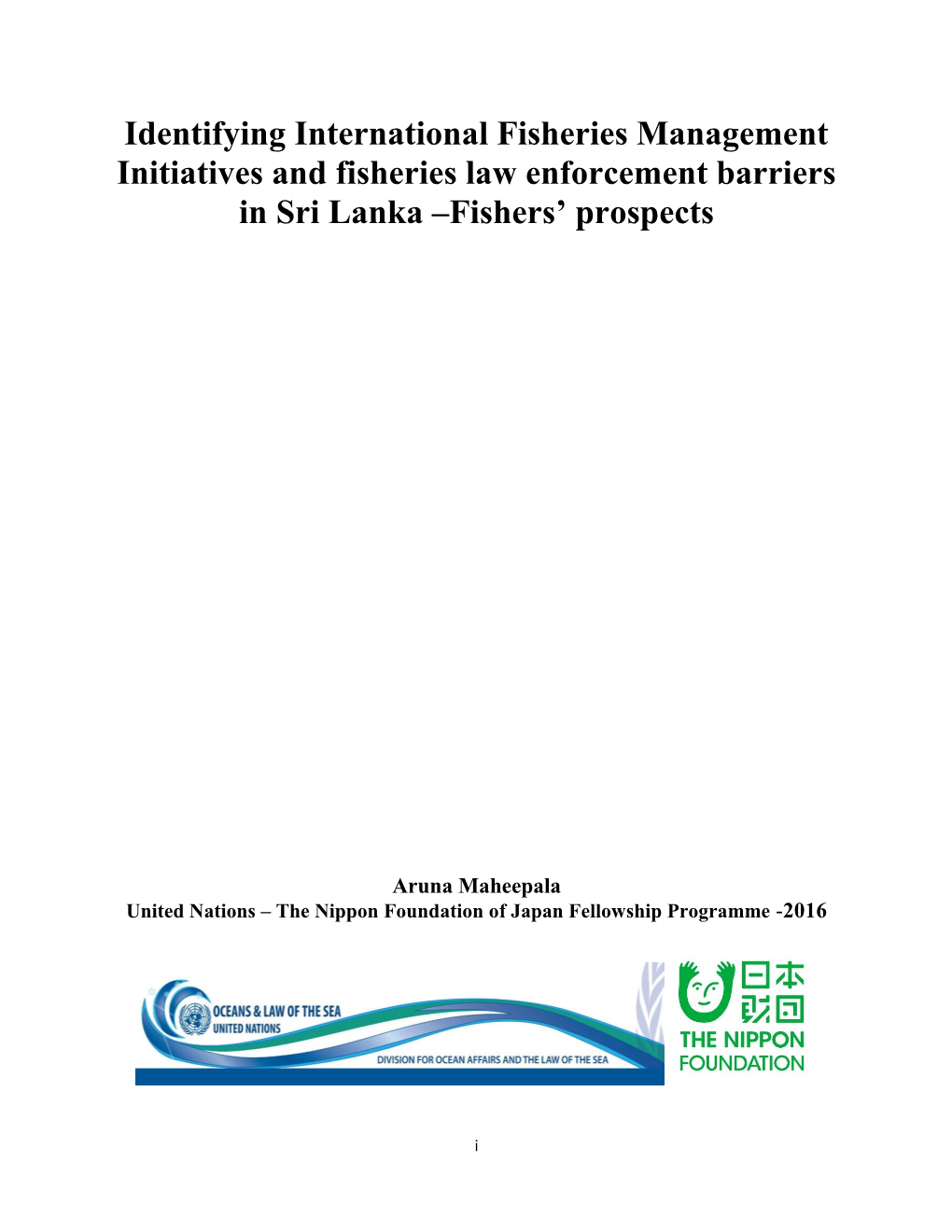 Identifying International Fisheries Management Initiatives and Fisheries Law Enforcement Barriers in Sri Lanka –Fishers’ Prospects