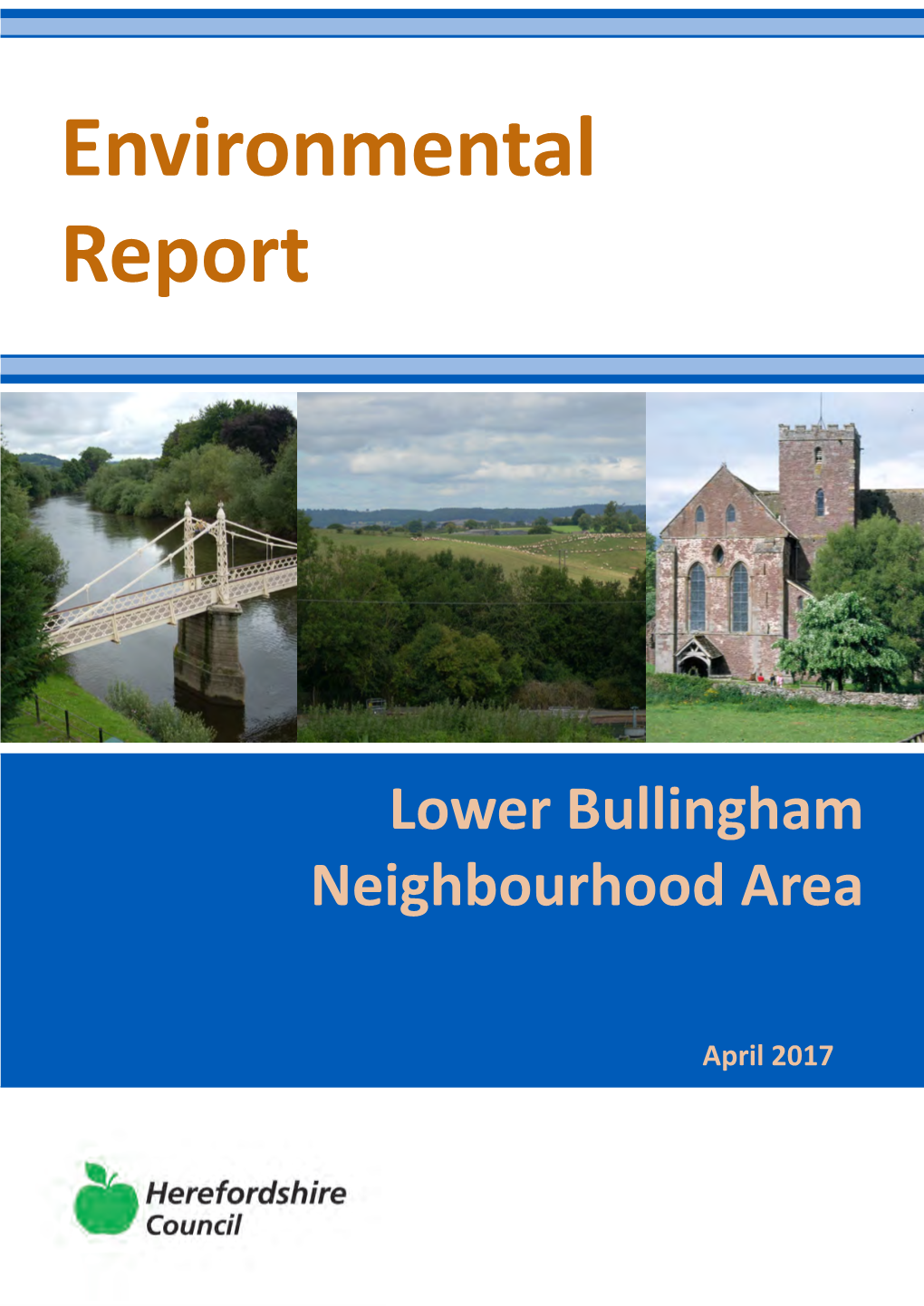 Lower Bullingham Environmental Report April 2017