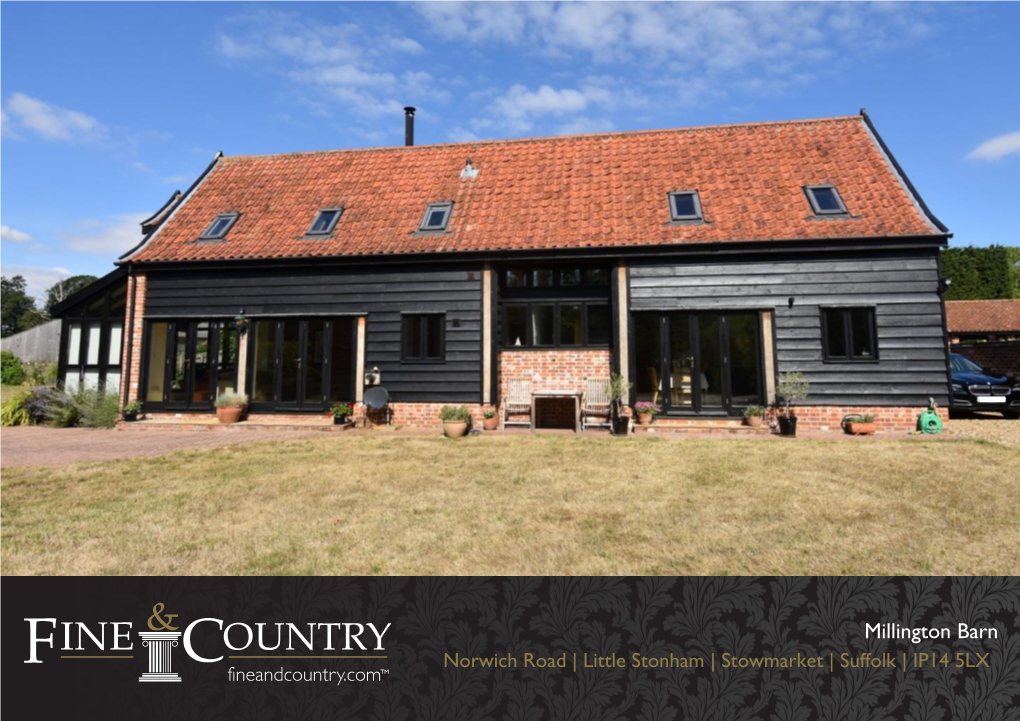 Millington Barn Norwich Road | Little Stonham | Stowmarket | Suffolk | IP14 5LX