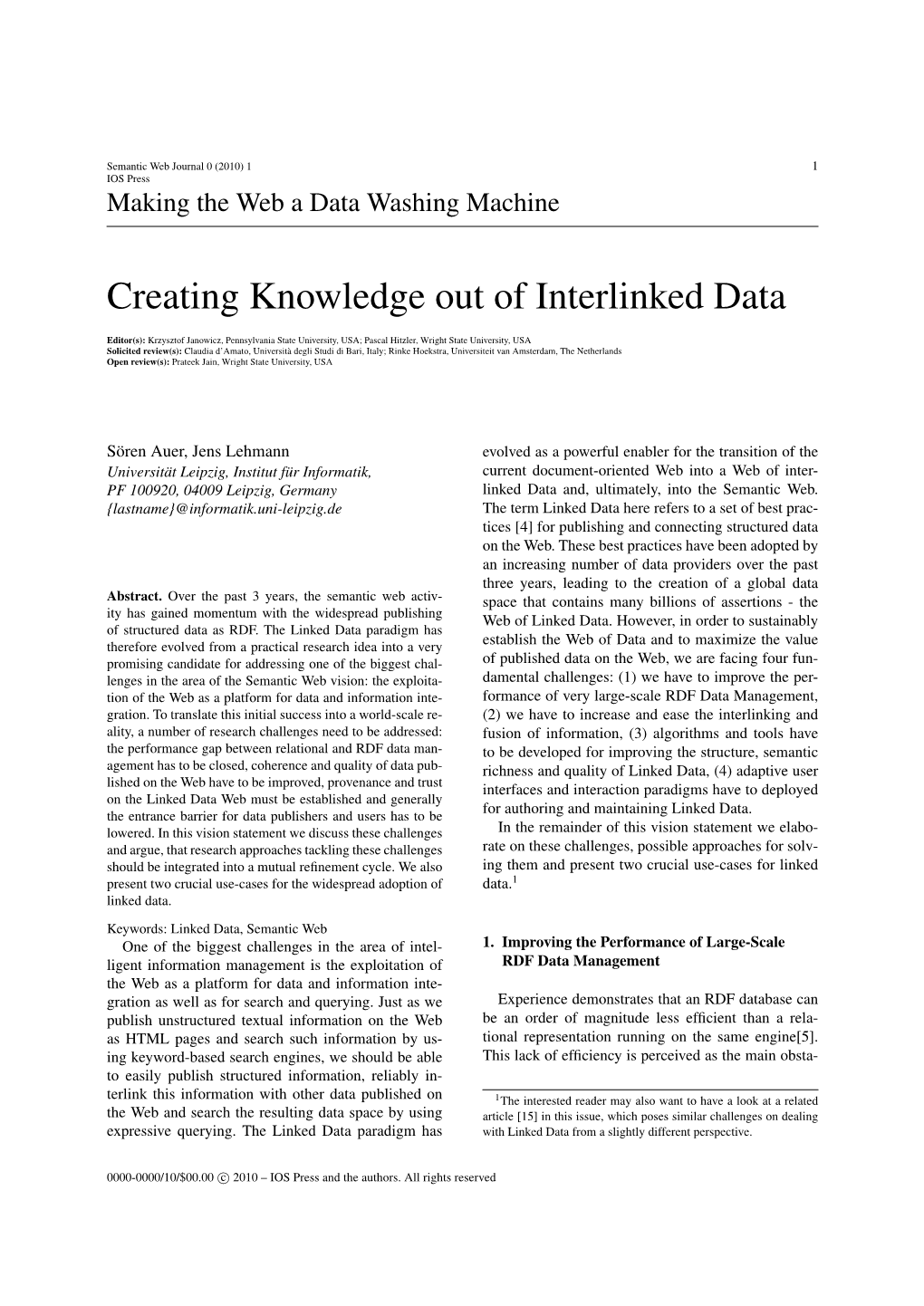 Creating Knowledge out of Interlinked Data