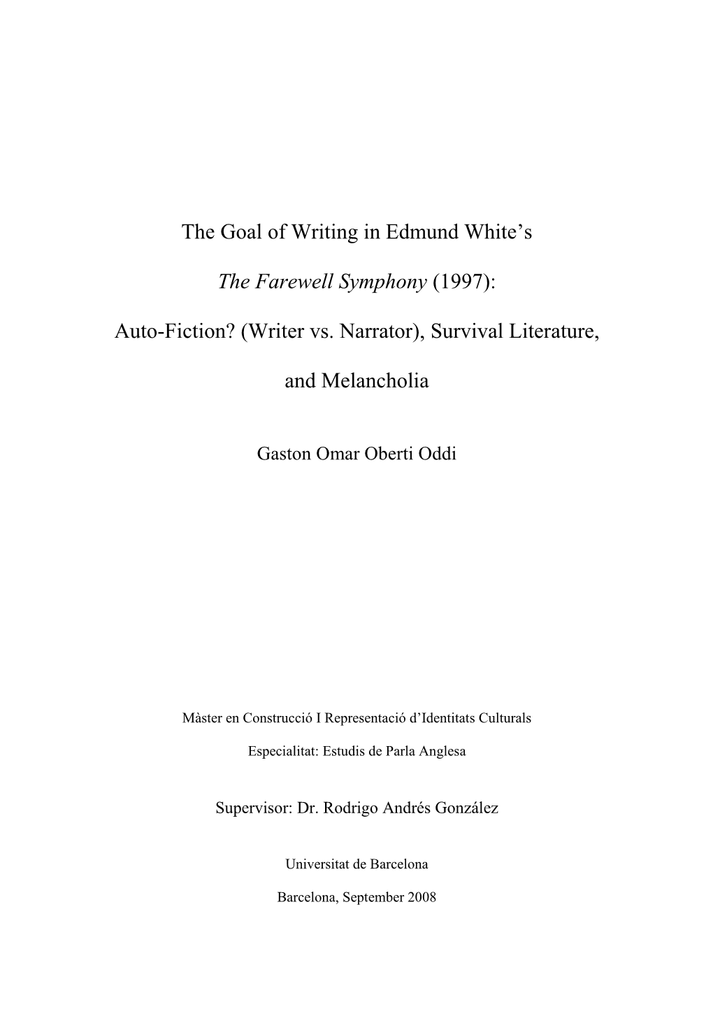 The Goal of Writing in Edmund White's the Farewell Symphony (1997)