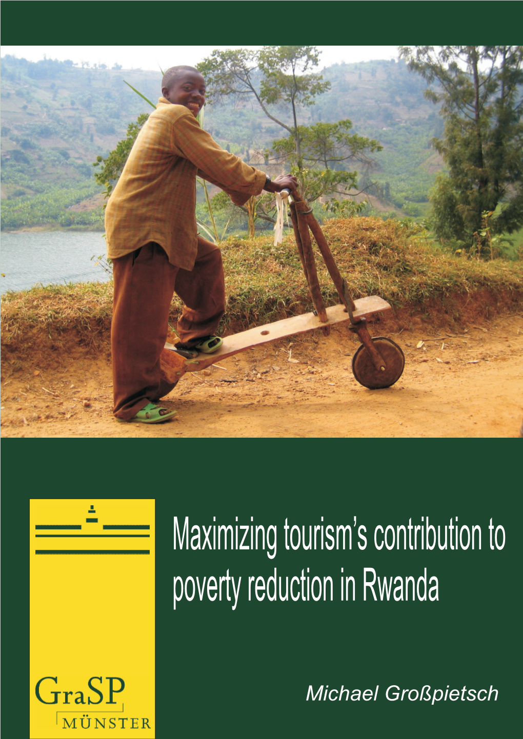 Maximizing Tourism's Contribution to Poverty Reduction in Rwanda