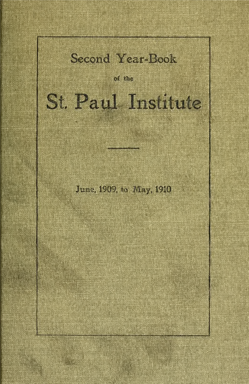 Year-Book of the St. Paul Institute of Arts and Sciences