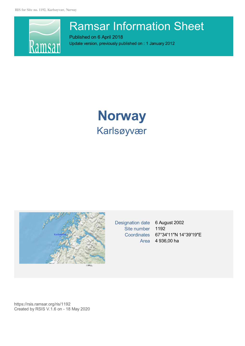 Norway Ramsar Information Sheet Published on 6 April 2018 Update Version, Previously Published on : 1 January 2012