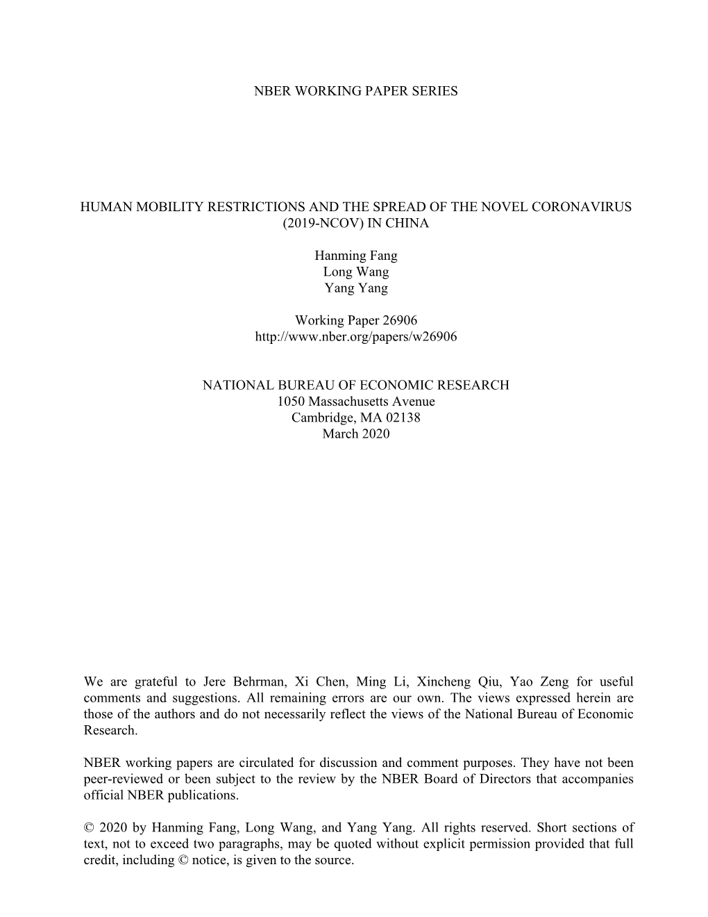 NBER WORKING PAPER SERIES HUMAN MOBILITY RESTRICTIONS and the SPREAD of the NOVEL CORONAVIRUS (2019-NCOV) in CHINA Hanming Fang