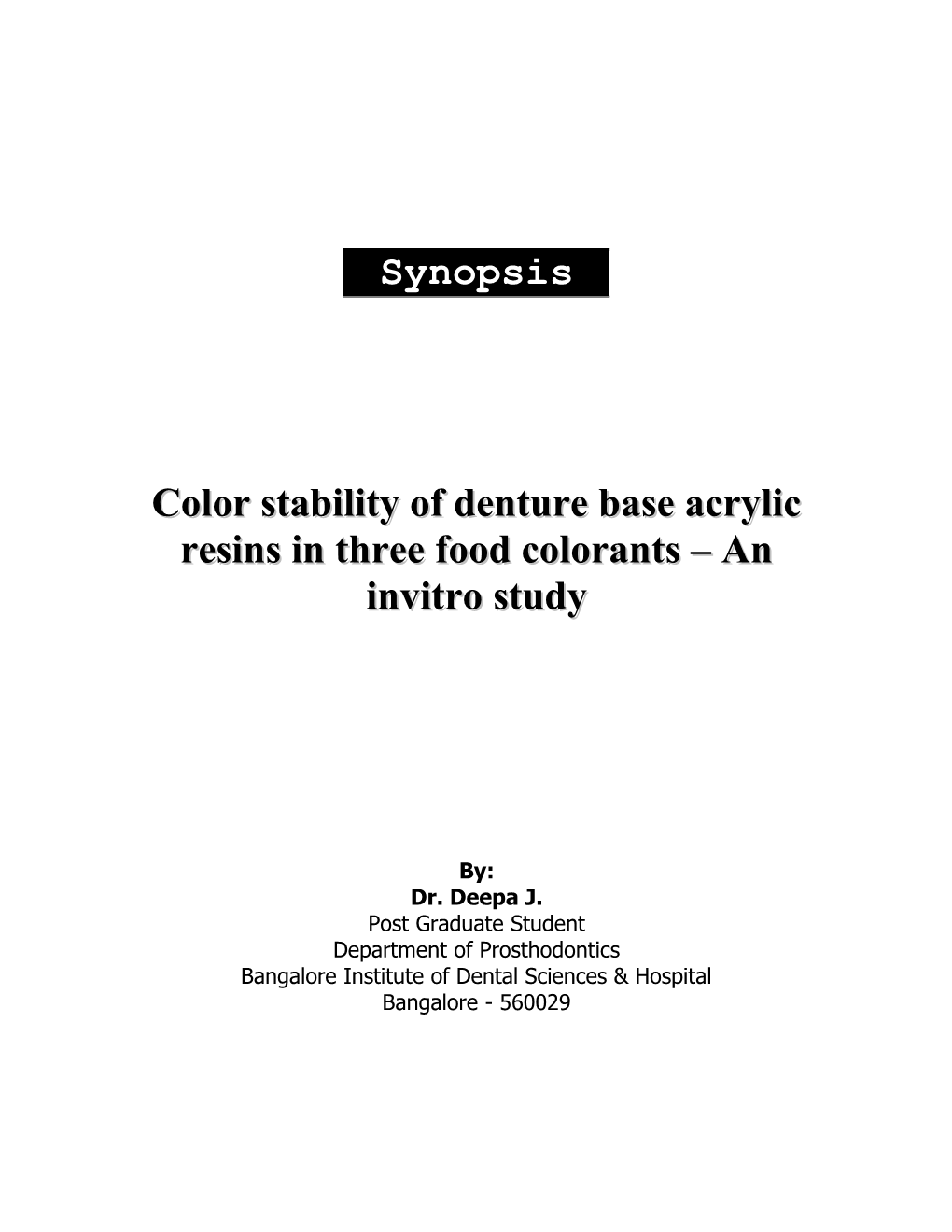 Color Stability of Denture Base Acrylic Resins in Three Food Colorants an Invitro Study