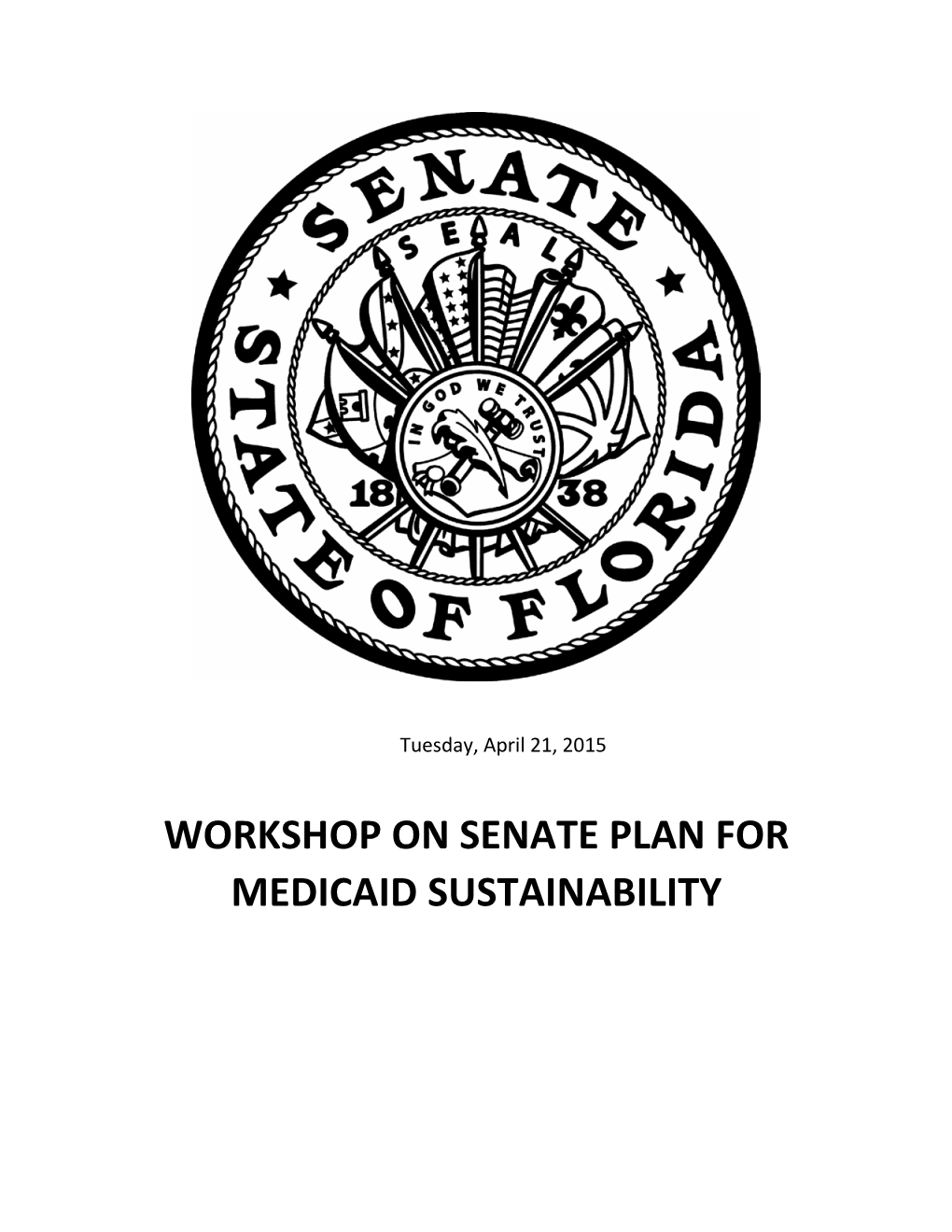 Workshop on Senate Plan for Medicaid Sustainability Packet