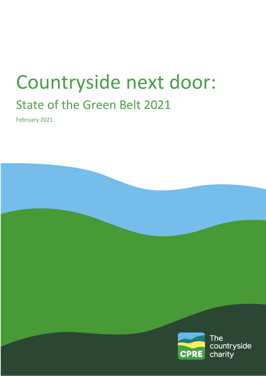 CPRE – Countryside Next Door: State of the Green Belt 2021