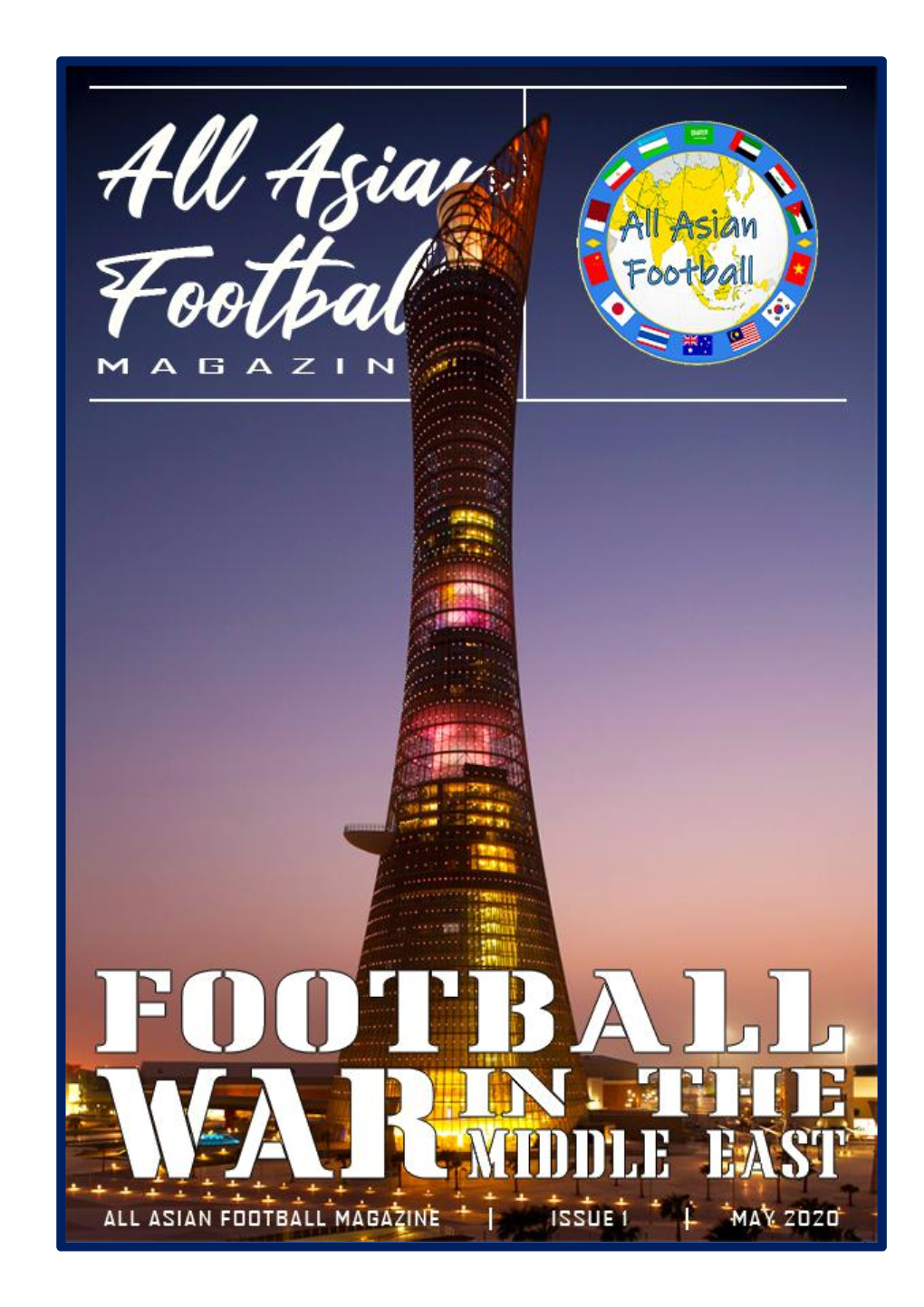 Asian Football Magazine, a New Project That Will Focus on Different Regions of Asia, Exploring Football, Economic and Social Issues Linked to Our Favorite Sport