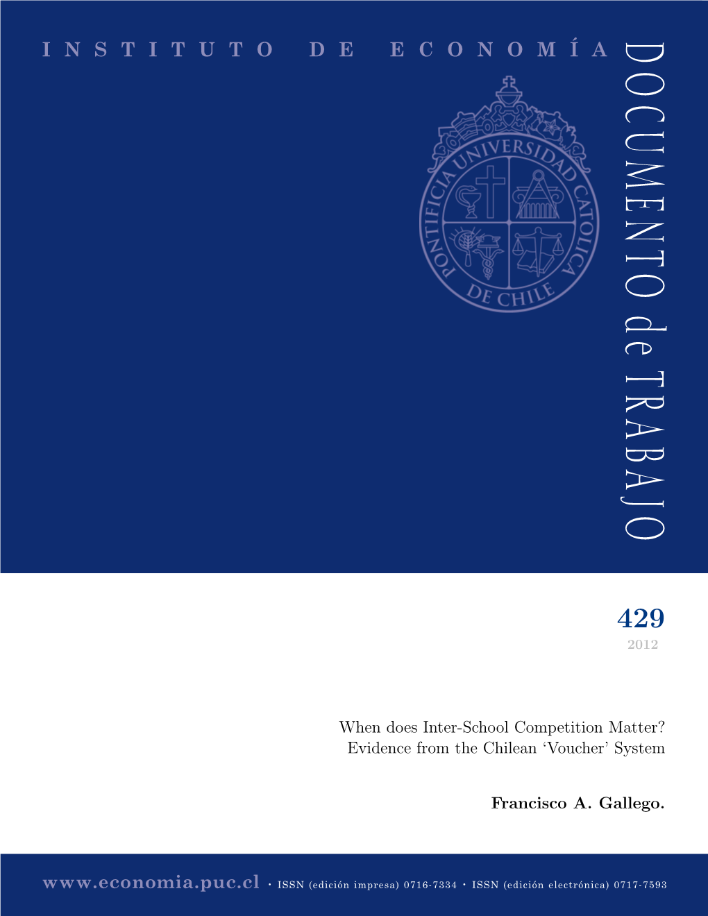 When Does Inter-School Competition Matter? Evidence from the Chilean ‘Voucher’ System