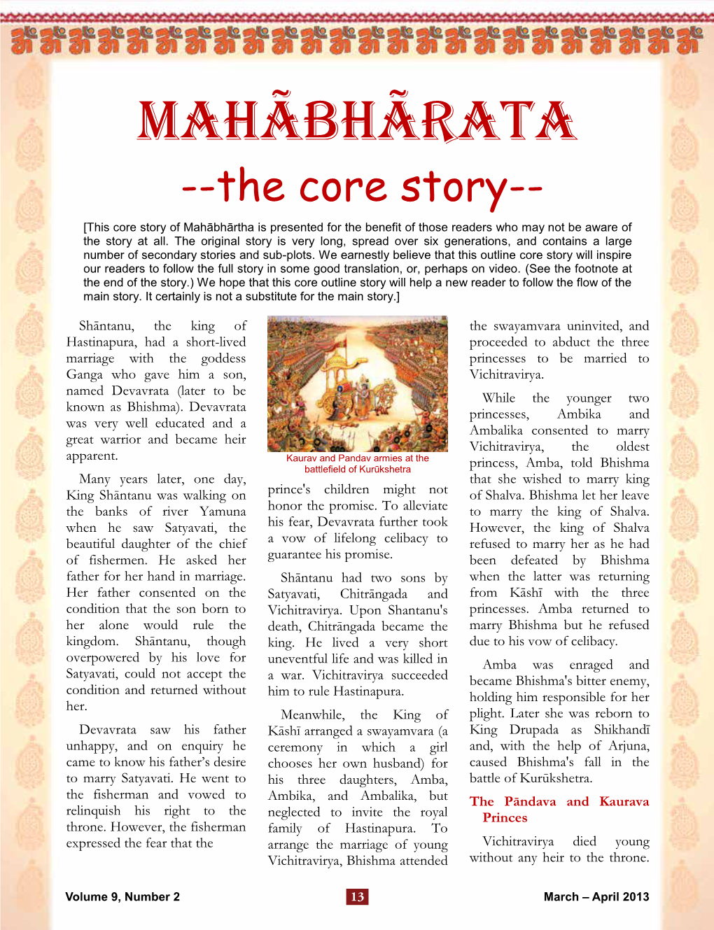 MAHÃBHÃRATA --The Core Story-- [This Core Story of Mahābhārtha Is Presented for the Benefit of Those Readers Who May Not Be Aware of the Story at All