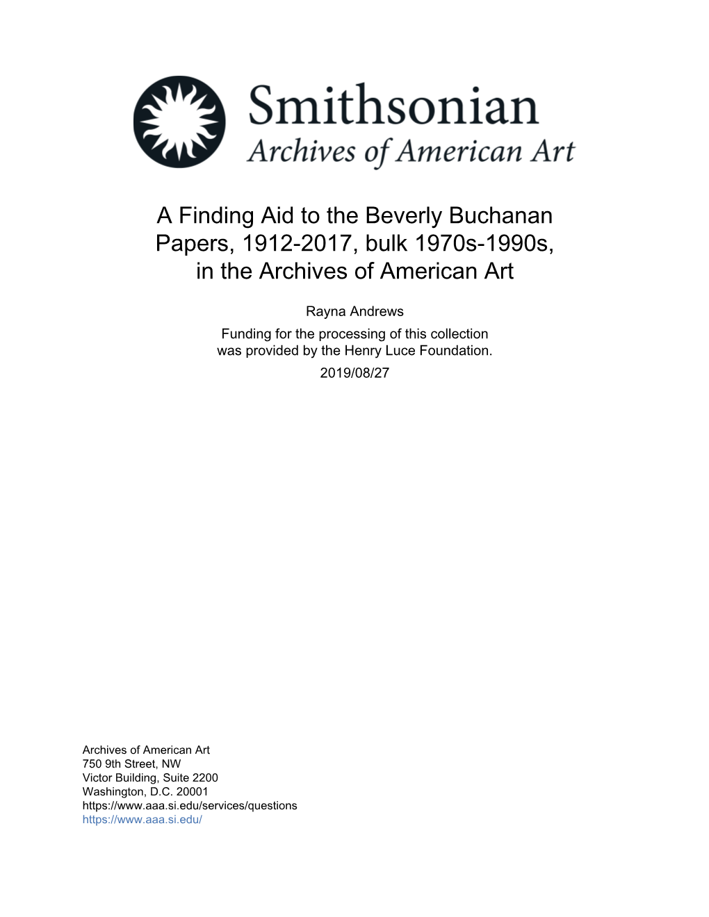 A Finding Aid to the Beverly Buchanan Papers, 1912-2017, Bulk 1970S-1990S, in the Archives of American Art