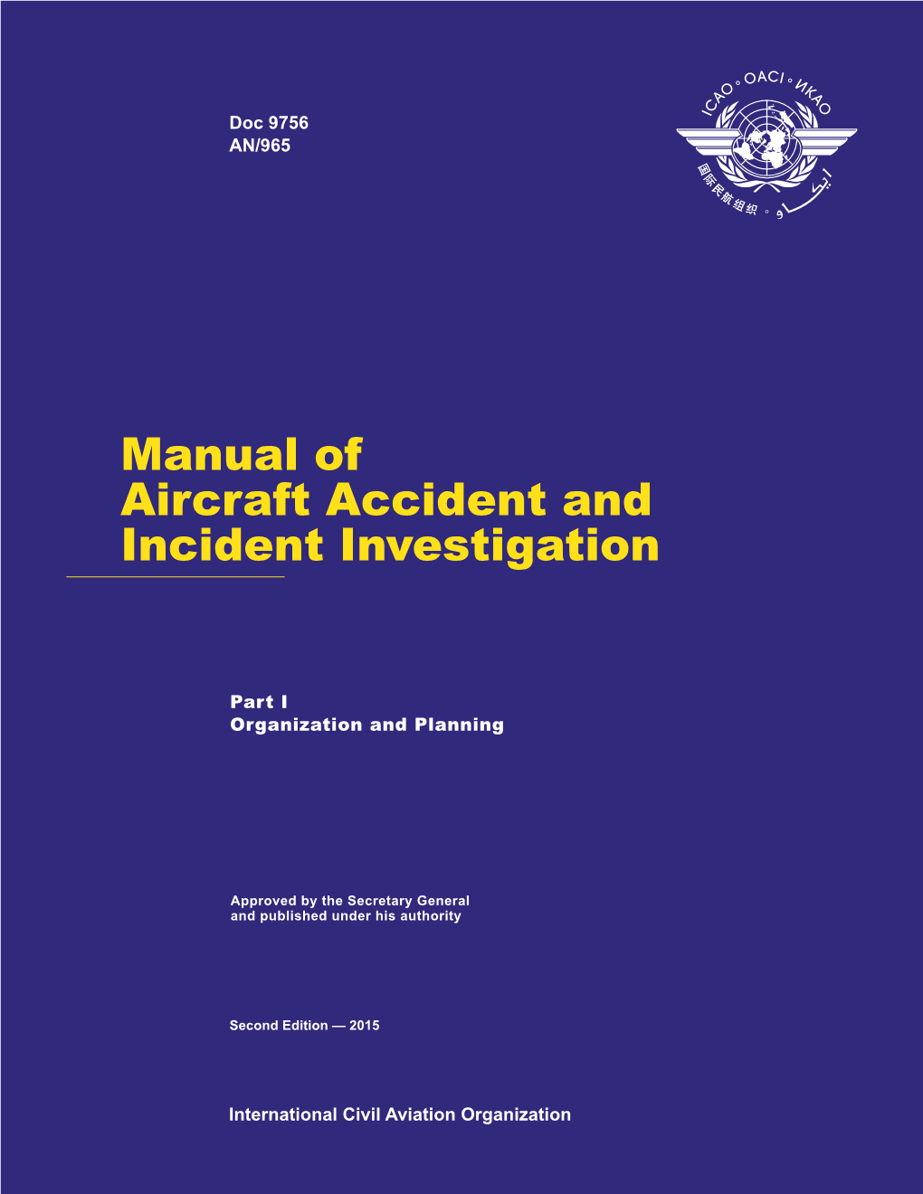 Manual of Aircraft Accident and Incident Investigation