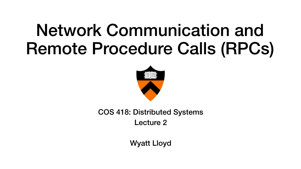 Network Communication and Remote Procedure Calls (Rpcs)