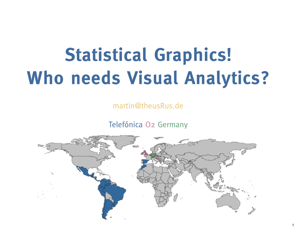 Statistical Graphics! Who Needs Visual Analytics?