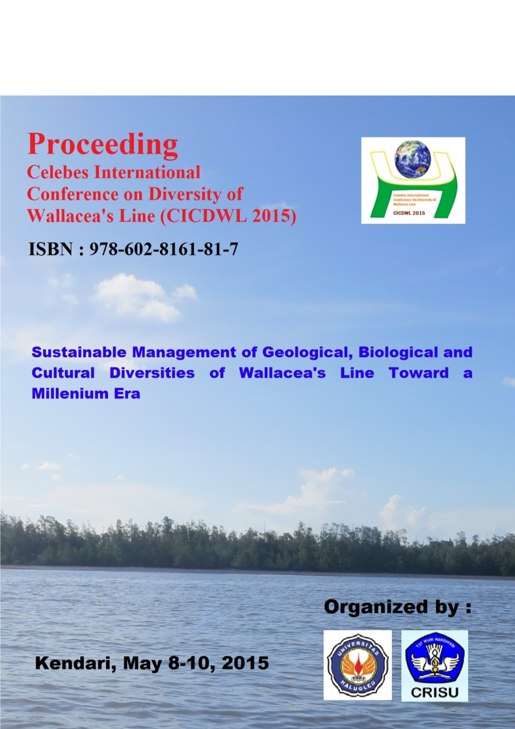 Proceeding Celebes International Conference on Diversity of Wallacea’S Line (CICDWL 2015)