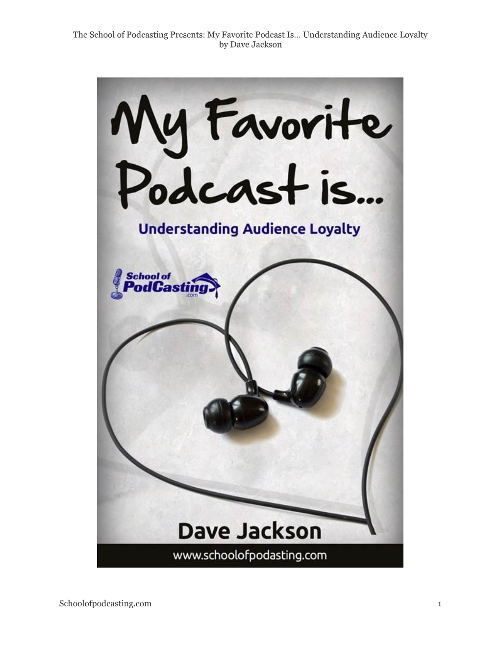 Understanding Audience Loyalty by Dave Jackson Schoolofpodcasting