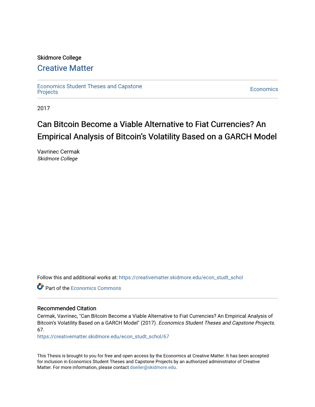 Can Bitcoin Become a Viable Alternative to Fiat Currencies? an Empirical Analysis of Bitcoin’S Volatility Based on a GARCH Model