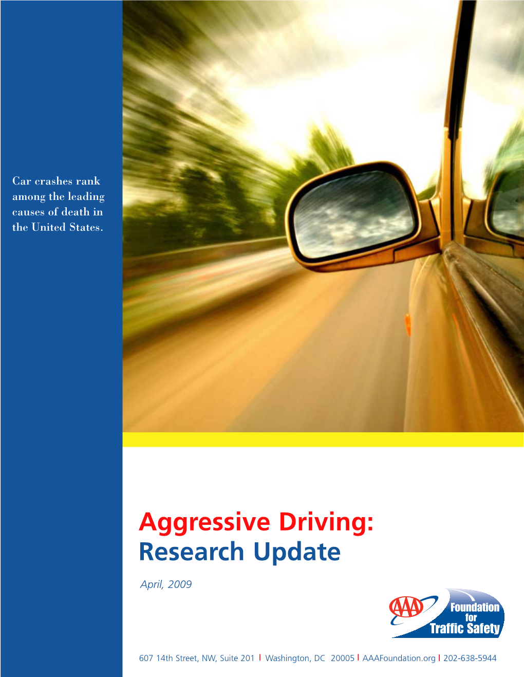 Aggressive Driving: Research Update