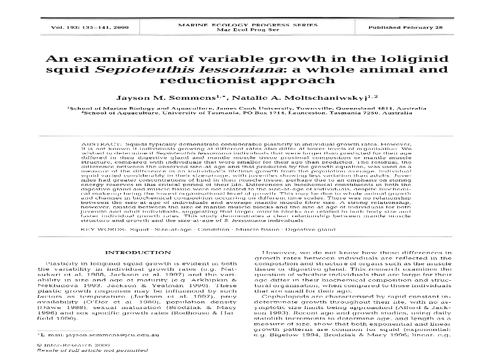 Squid Sepioteuthis Lessoniana: a Whole Animal and Reductionist Approach