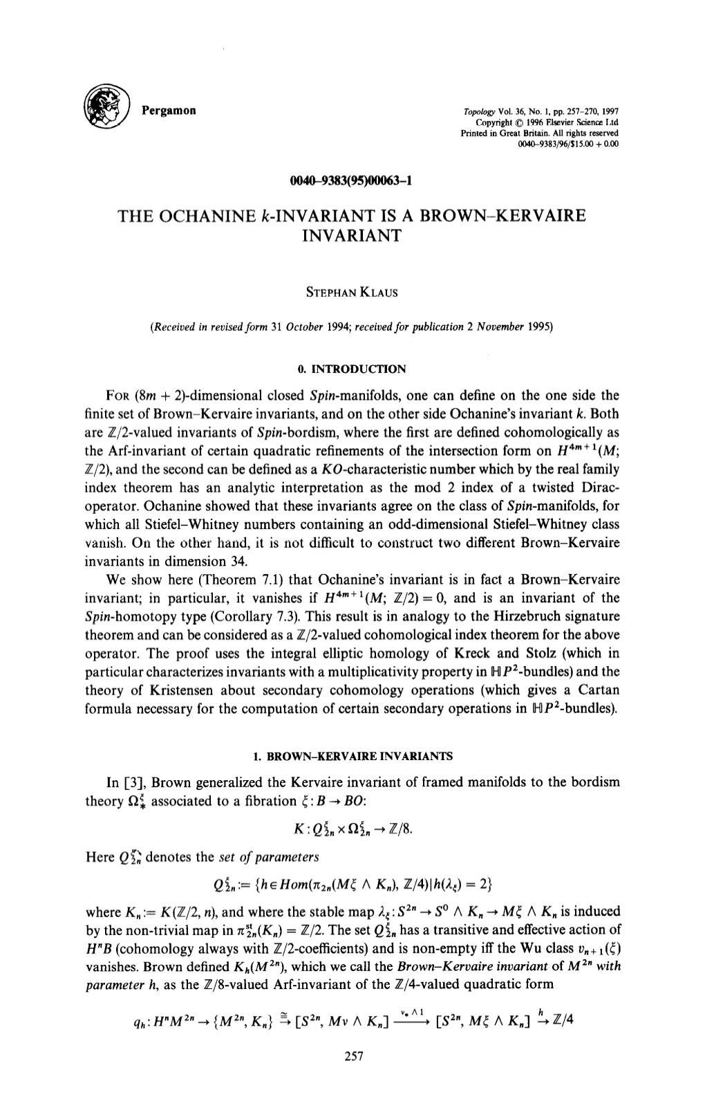 THE OCHANINE K-INVARIANT IS a INVARIANT BROWN-KERVAIRE