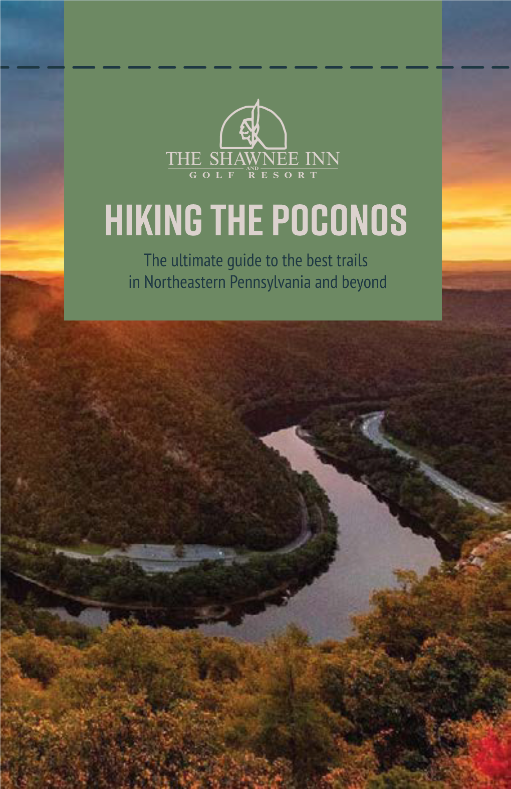 Hiking the Poconos the Ultimate Guide to the Best Trails in Northeastern Pennsylvania and Beyond HIKE YOUR OWN HIKE at Shawnee, We Believe Hiking Can Transform You