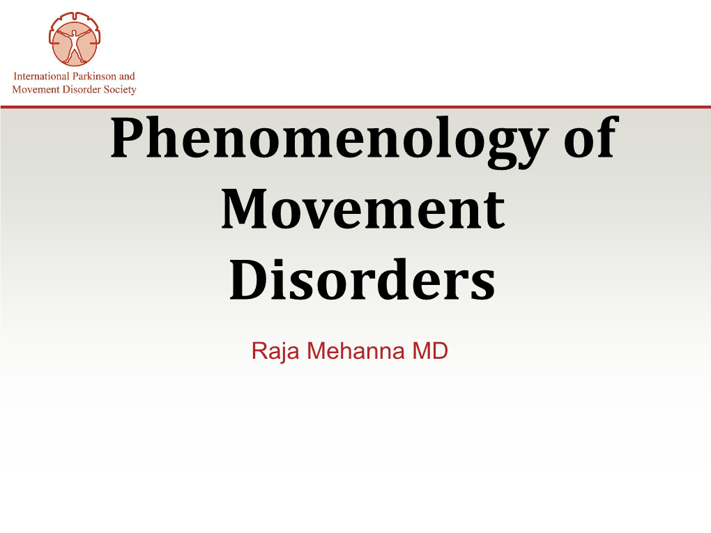 Phenomenology of Movement Disorders