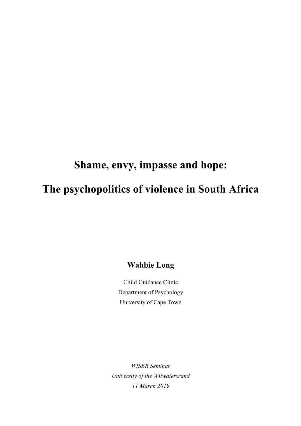 Shame, Envy, Impasse and Hope: the Psychopolitics of Violence in South