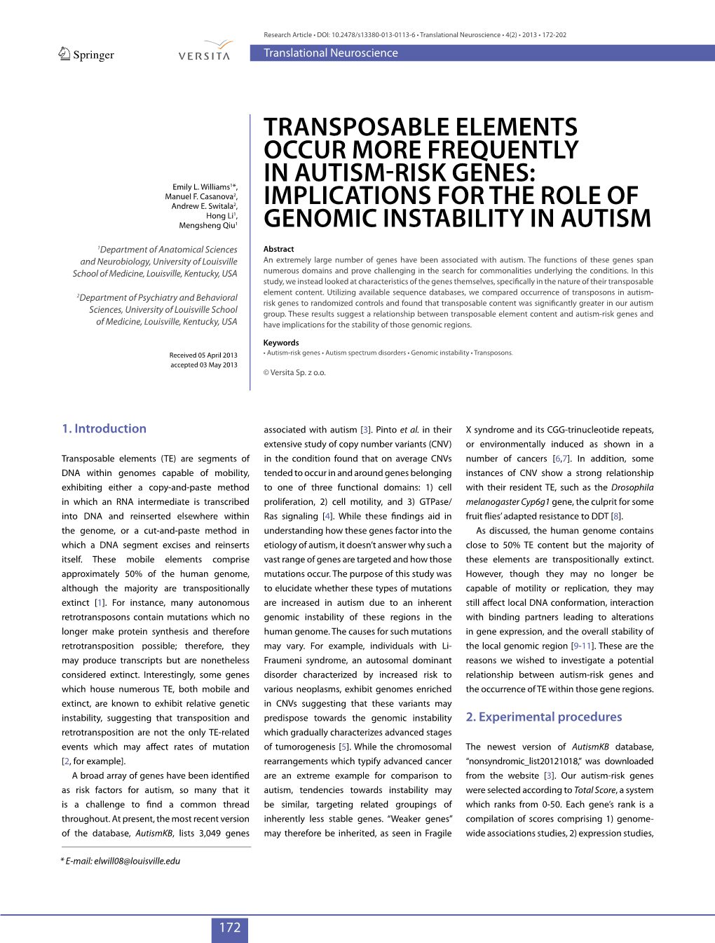 TRANSPOSABLE ELEMENTS OCCUR MORE FREQUENTLY in AUTISM RISK GENES: Emily L