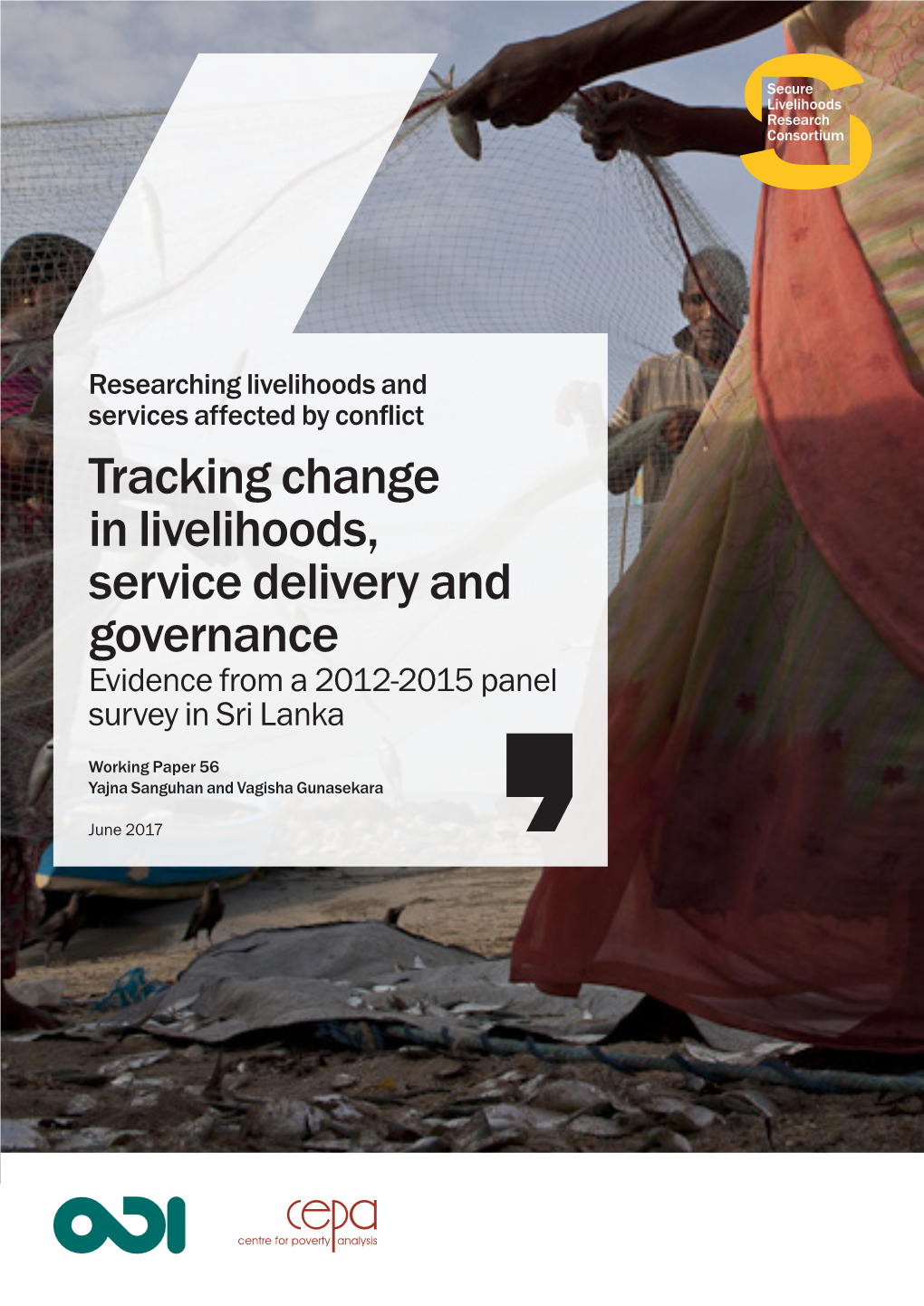 Tracking Change in Livelihoods, Service Delivery and Governance Evidence from a 2012-2015 Panel Survey in Sri Lanka