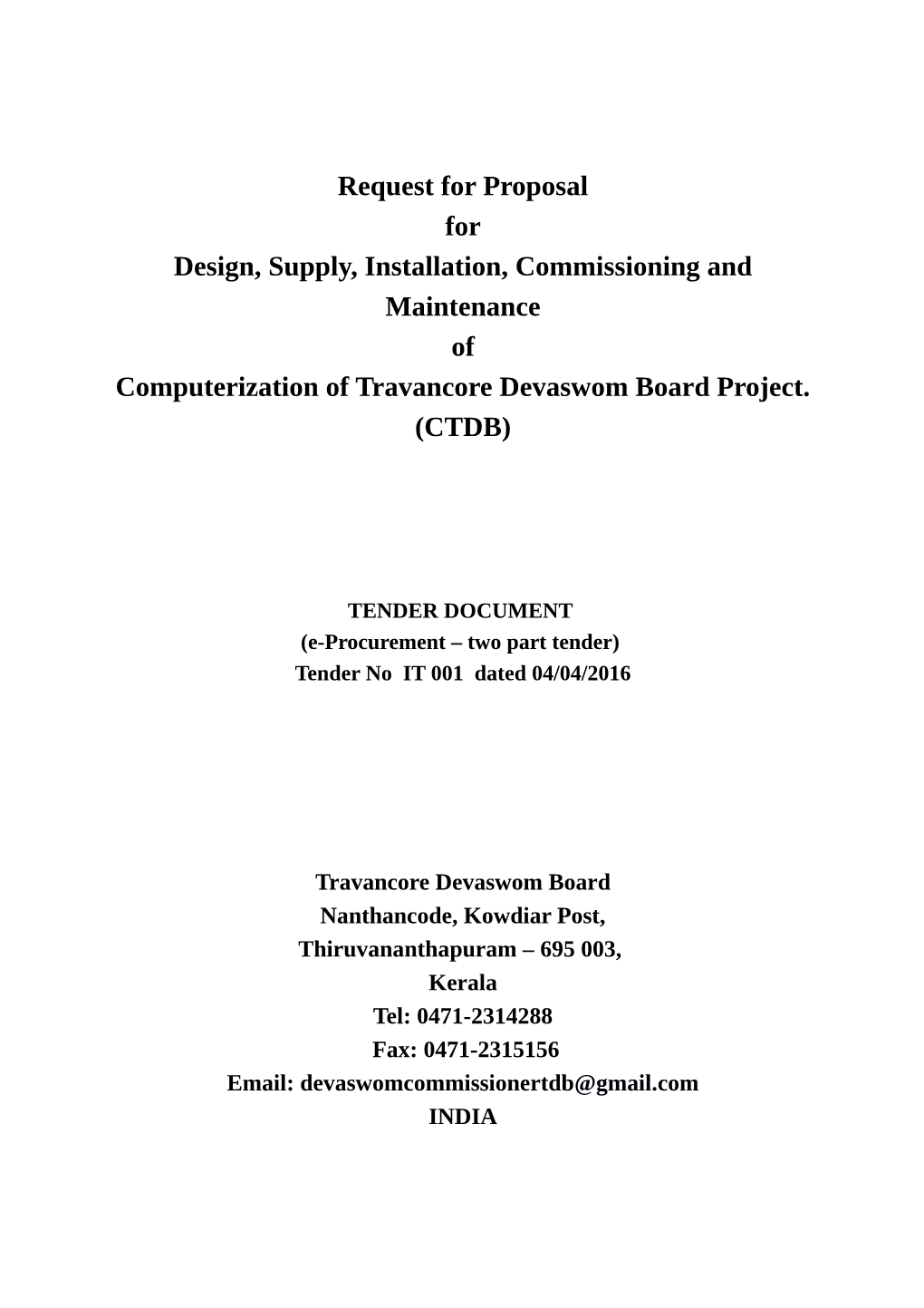 Request for Proposal for Design, Supply, Installation, Commissioning and Maintenance of Computerization of Travancore Devaswom Board Project