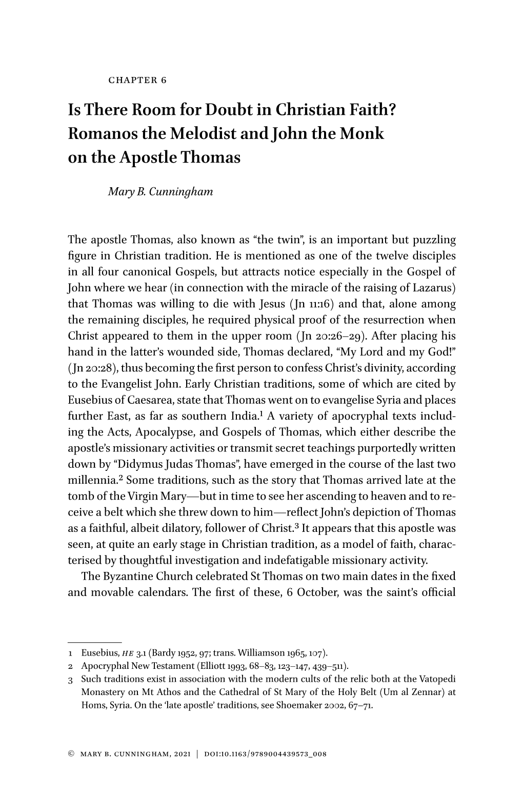 Is There Room for Doubt in Christian Faith? Romanos the Melodist and John the Monk on the Apostle Thomas