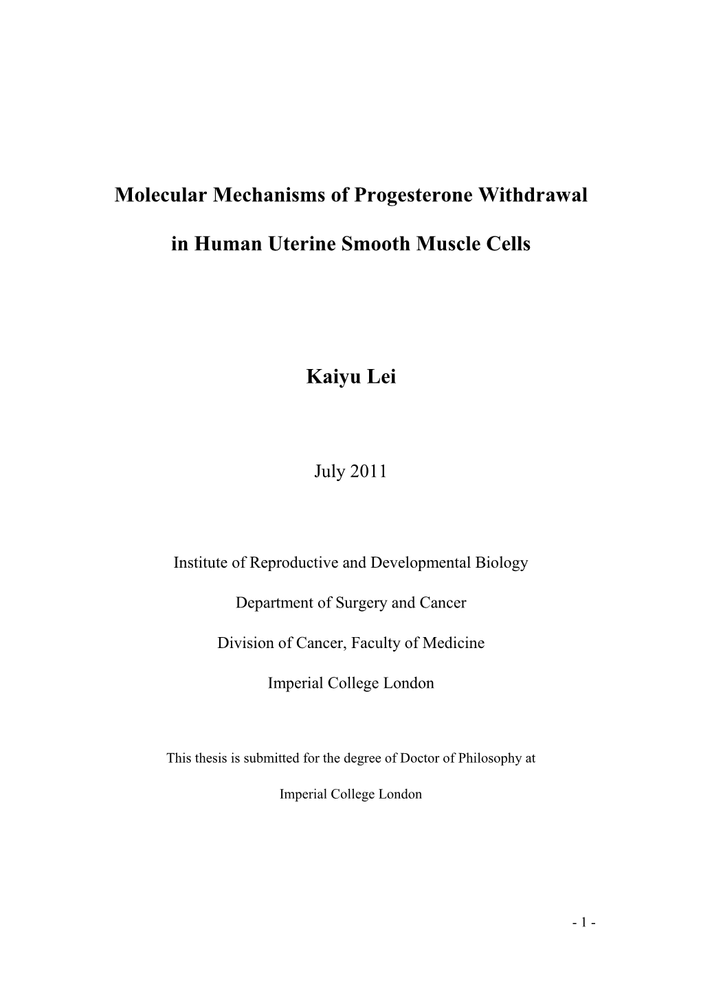 Molecular Mechanisms of Progesterone Withdrawal in Human Uterine Smooth Muscle Cells Kaiyu