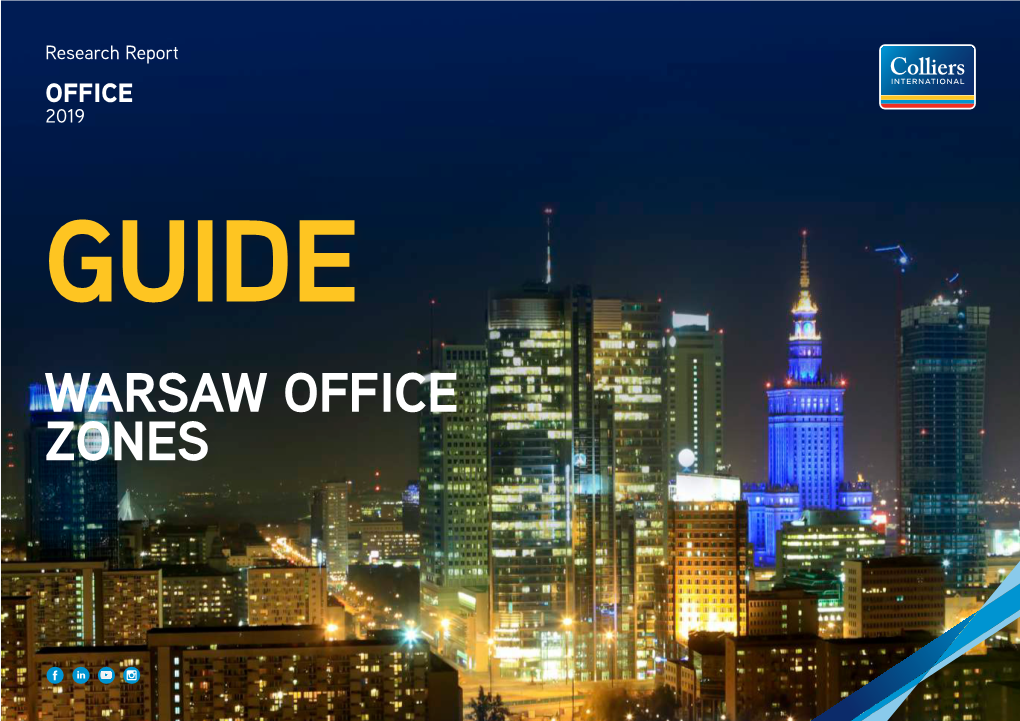 WARSAW OFFICE ZONES WARSAW OFFICE ZONES the Publication Below Presents a Panorama of Changes on the Warsaw Office Market