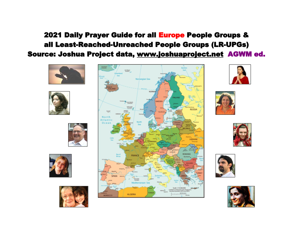 2021 Daily Prayer Guide for All Europe People Groups & All Least-Reached-Unreached People Groups (LR-Upgs) Source: Joshua Project Data, AGWM Ed