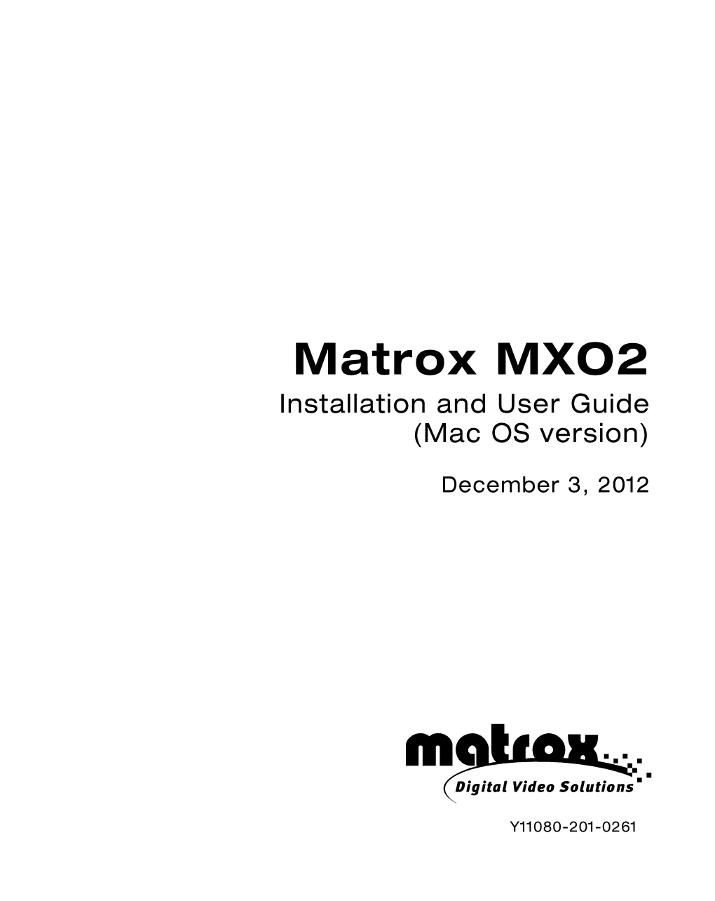 Matrox MXO2 Installation and User Guide (Mac OS Version)