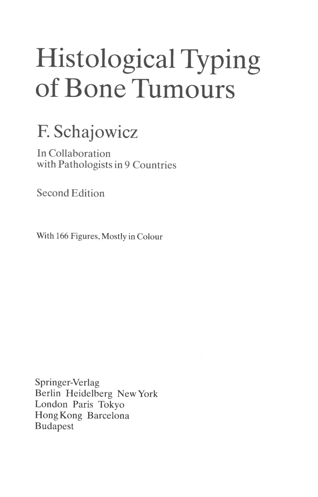 Flistological Typing of Bone Tumours