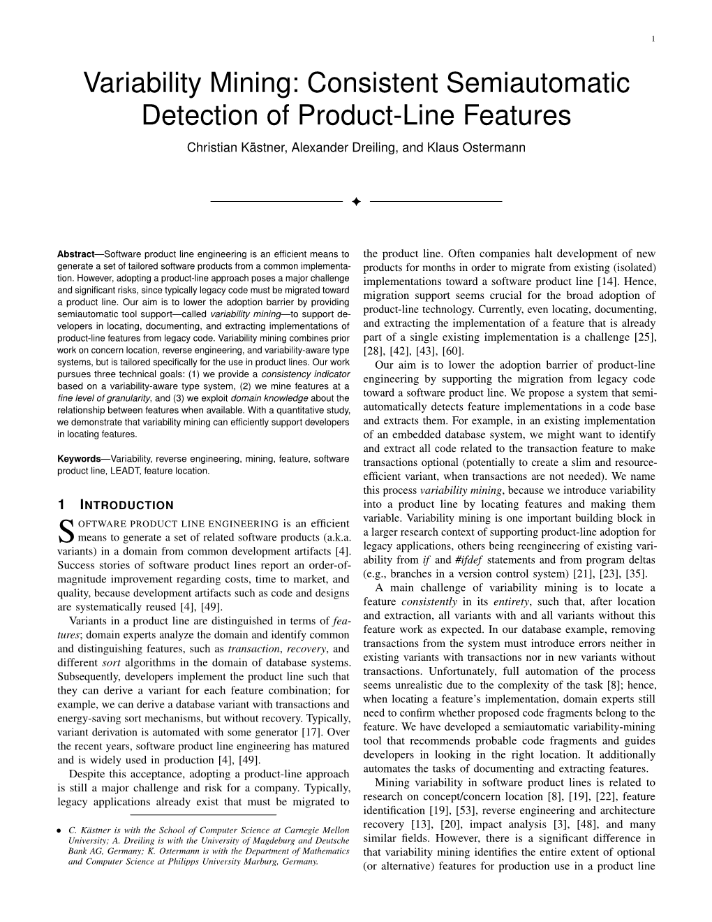 Consistent Semiautomatic Detection of Product-Line Features Christian Kästner, Alexander Dreiling, and Klaus Ostermann