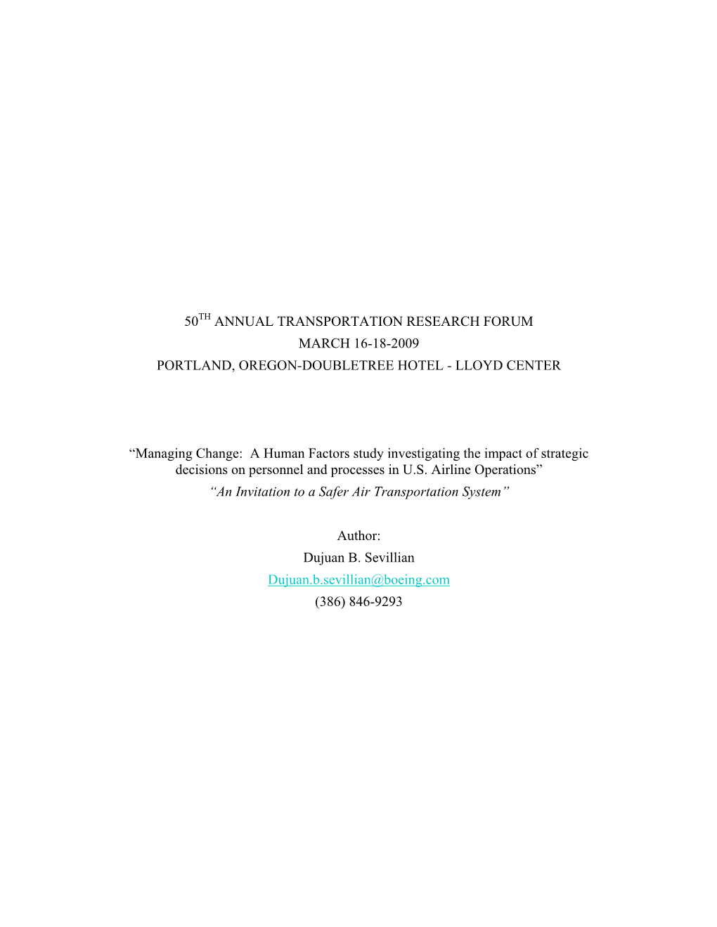 Managing Change: "A Human Factors Study Investigating the Impact Of