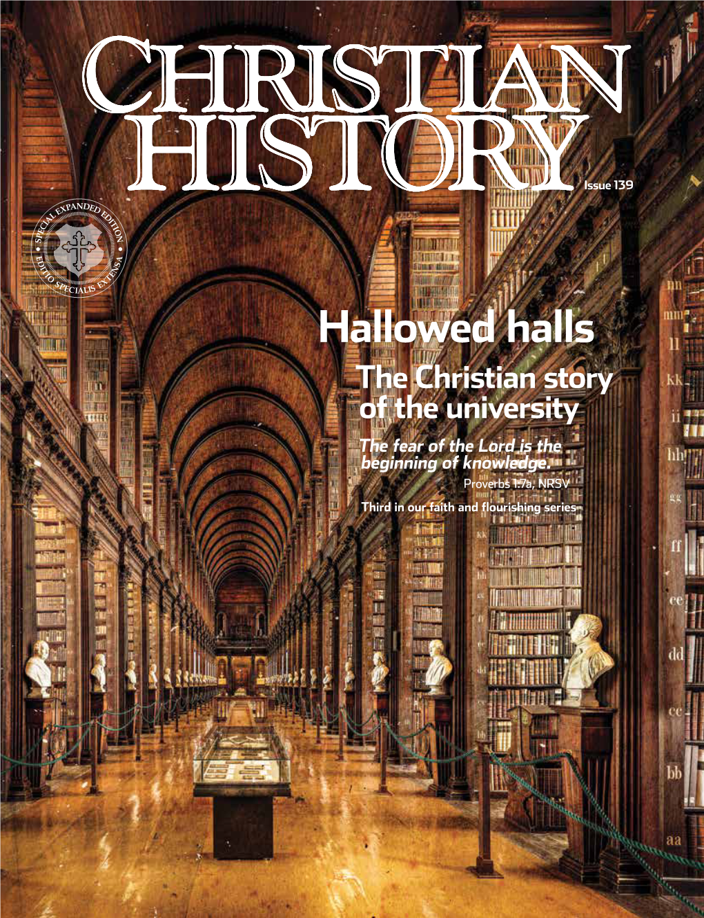 Hallowed Halls the Christian Story of the University the Fear of the Lord Is the Beginning of Knowledge