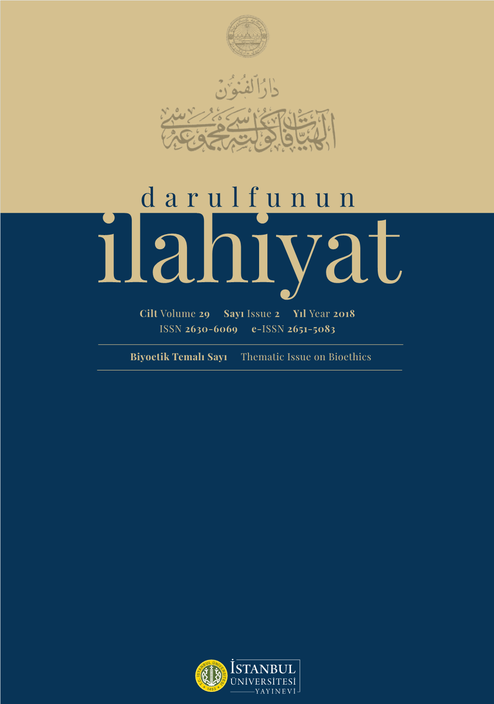 Ilahiyat Ilahiyat Cilt Volume 29 Sayı Issue 2 Yıl Year 2018 ISSN 2630-6069 E-ISSN 2651-5083