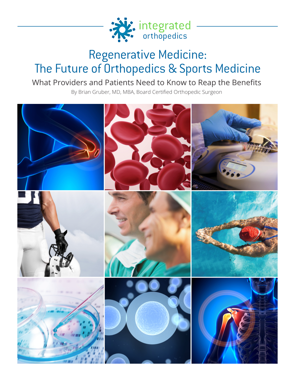 Regenerative Medicine: the Future of Orthopedics & Sports Medicine