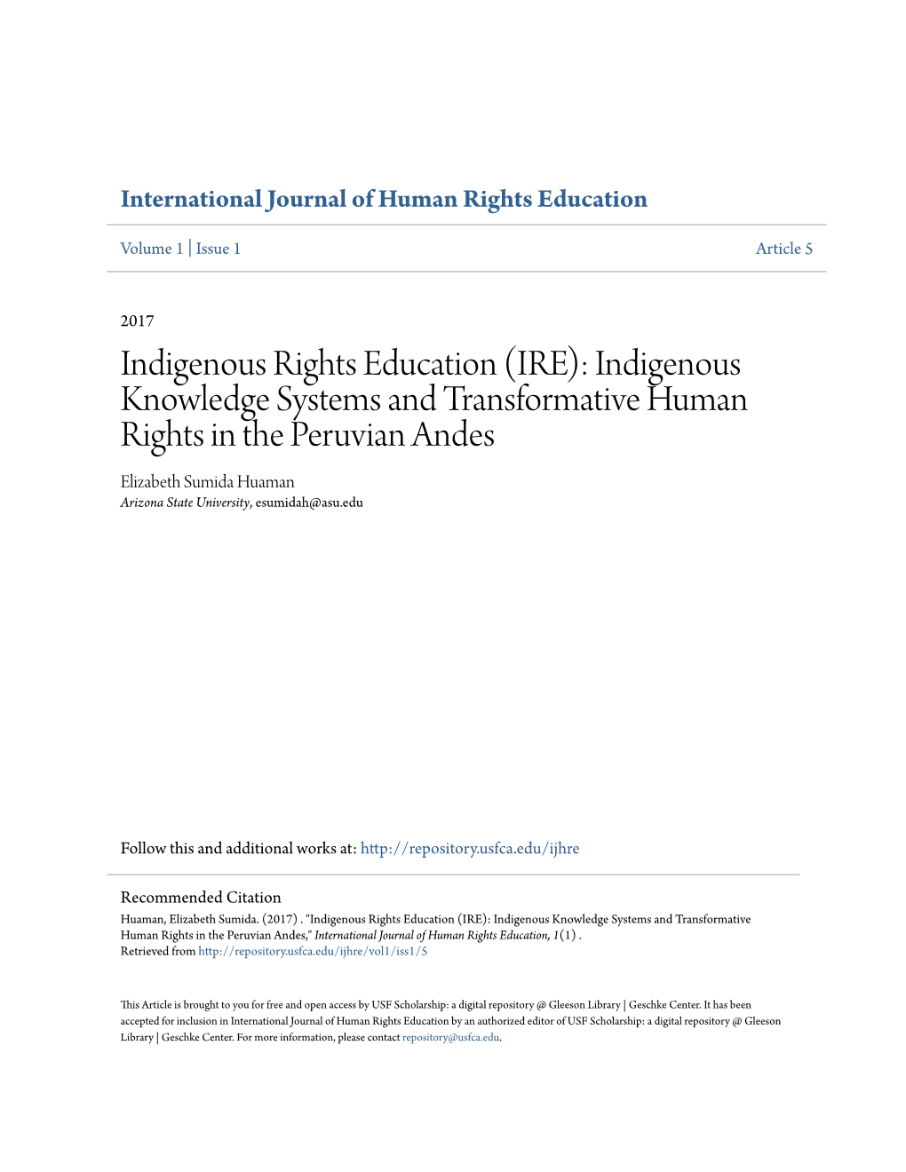 Indigenous Knowledge Systems and Transformative Human Rights in the Peruvian Andes Elizabeth Sumida Huaman Arizona State University, Esumidah@Asu.Edu