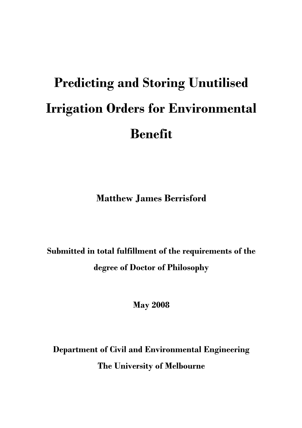 Predicting and Storing Unutilised Irrigation Orders for Environmental Benefit