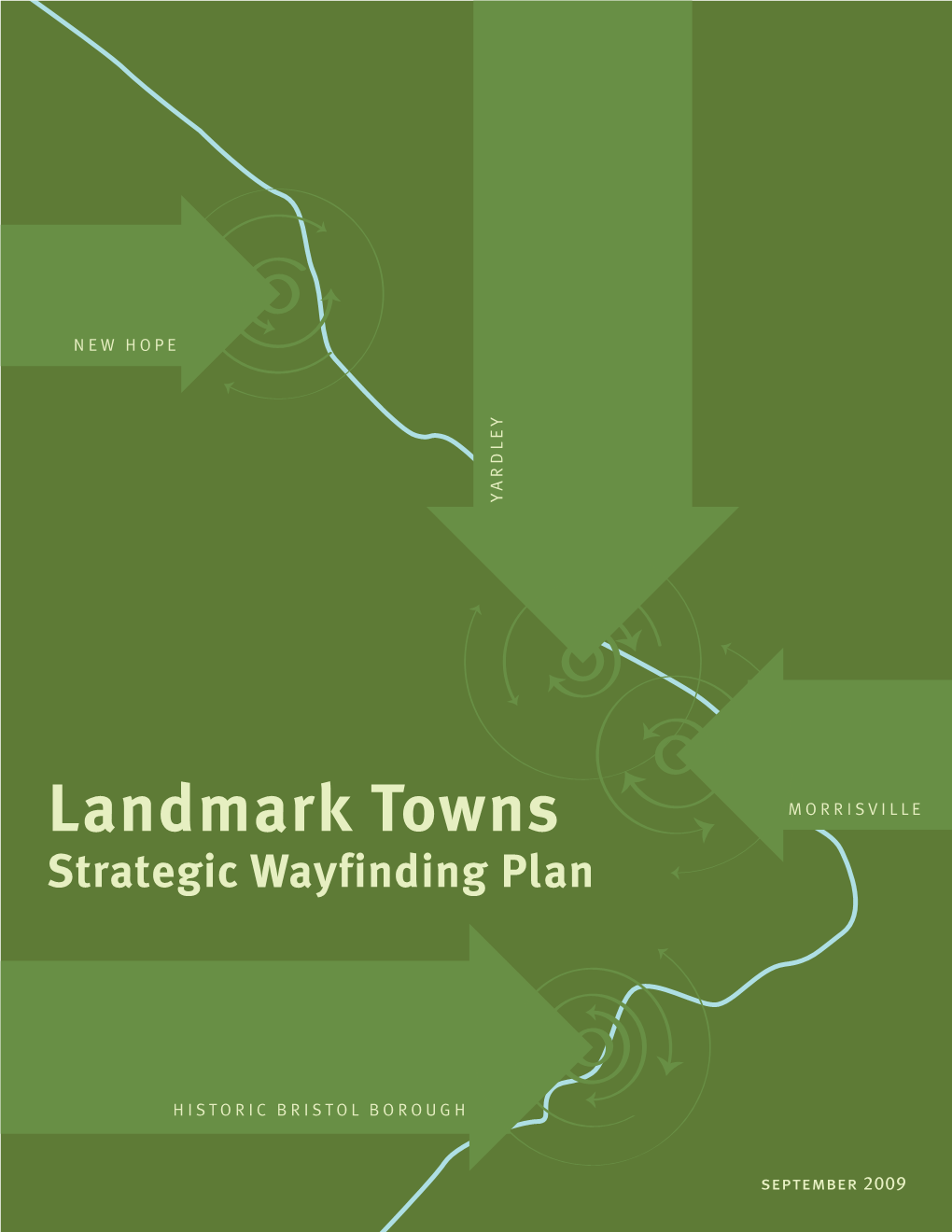 Landmark Towns MORRISVILLE Strategic Wayfinding Plan