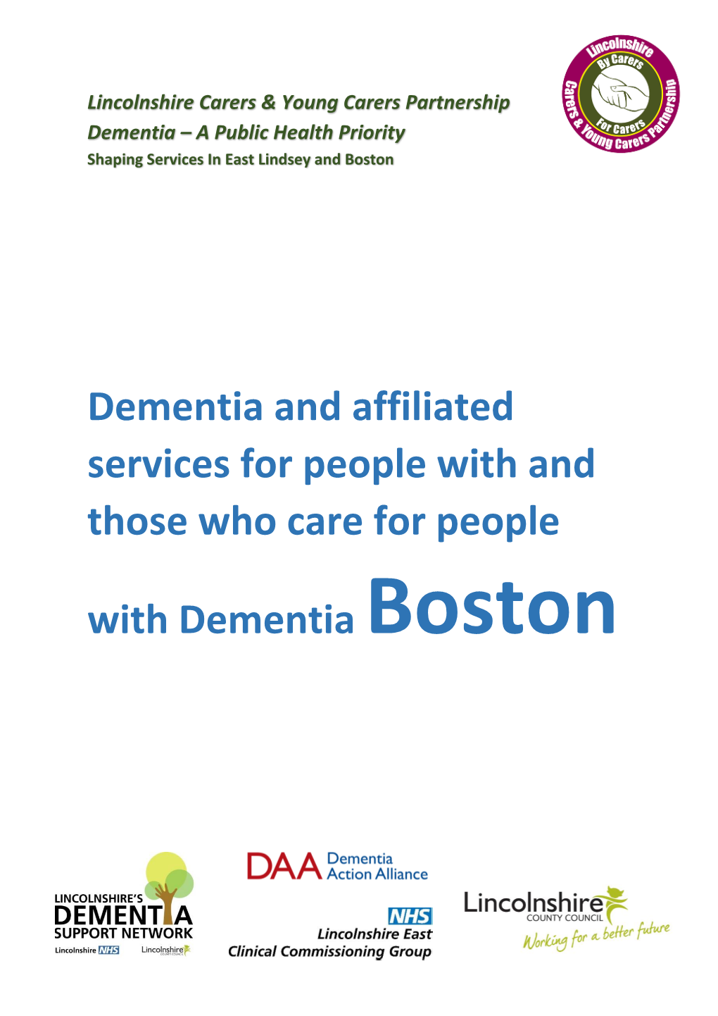 Dementia and Affiliated Services for People with and Those Who Care for People with Dementia Boston