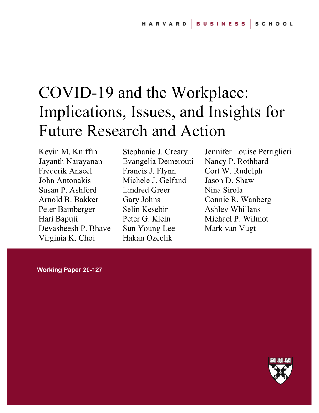 COVID-19 and the Workplace: Implications, Issues, and Insights for Future Research and Action