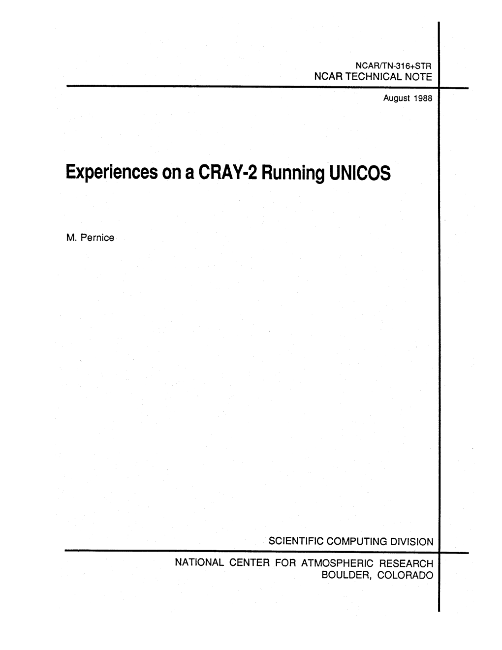 NCAR/TN-316+STR Experiences on a CRAY-2 Running UNICOS