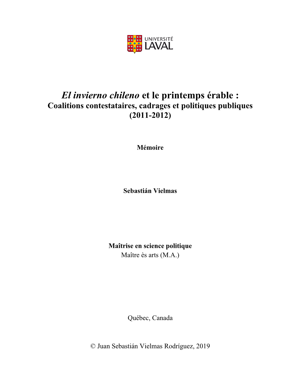 El Invierno Chileno Et Le Printemps Érable : Coalitions Contestataires, Cadrages Et Politiques Publiques (2011-2012)