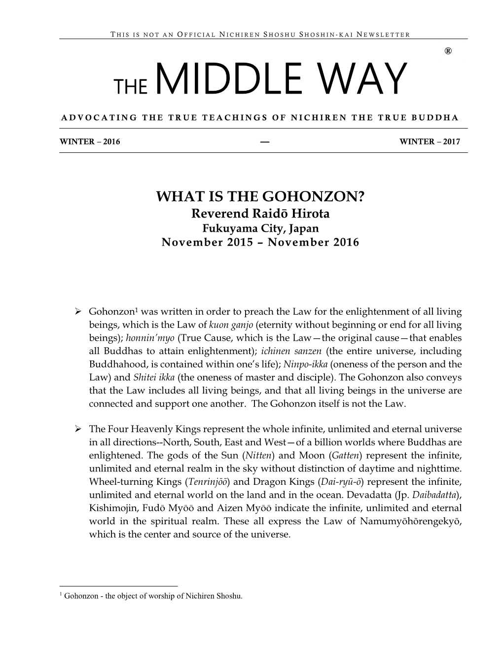 GOHONZON? Reverend Raidō Hirota Fukuyama City, Japan November 2015 – November 2016